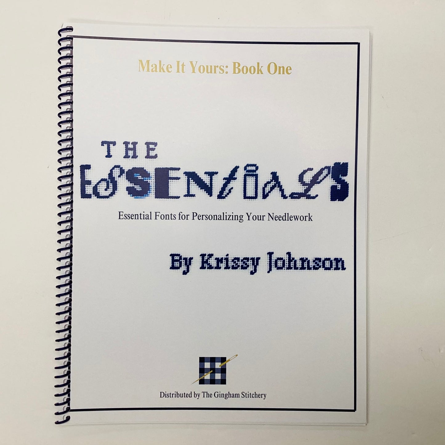 Make it Yours: Book One - The Essentials Book